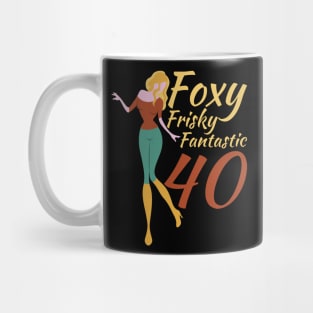 Foxy Frisky Fantastic 40 Mug